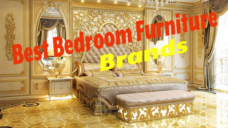 Top 8 Brands is Committed to Making Best Bedroom Sets | Best Seller-2018