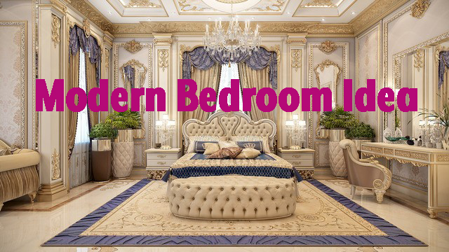 6 Step to Make Modern Bedroom